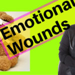 healing our emotional wounds by Diane Valiquette